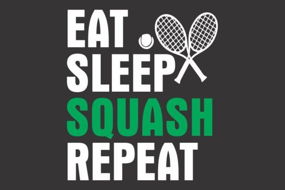 Download Eat Sleep Squash Repeat - Premium Bundle